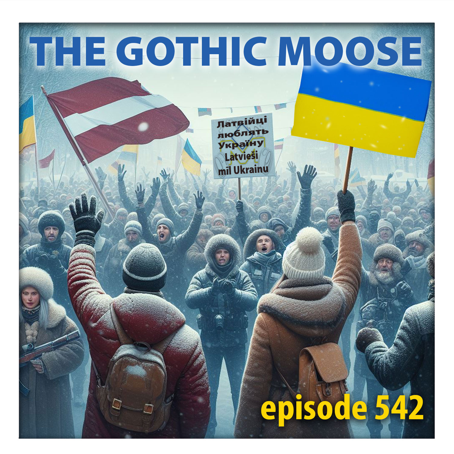 The Gothic Moose – Episode 542 – All Ukrainian bands or bands supporting Ukraine
