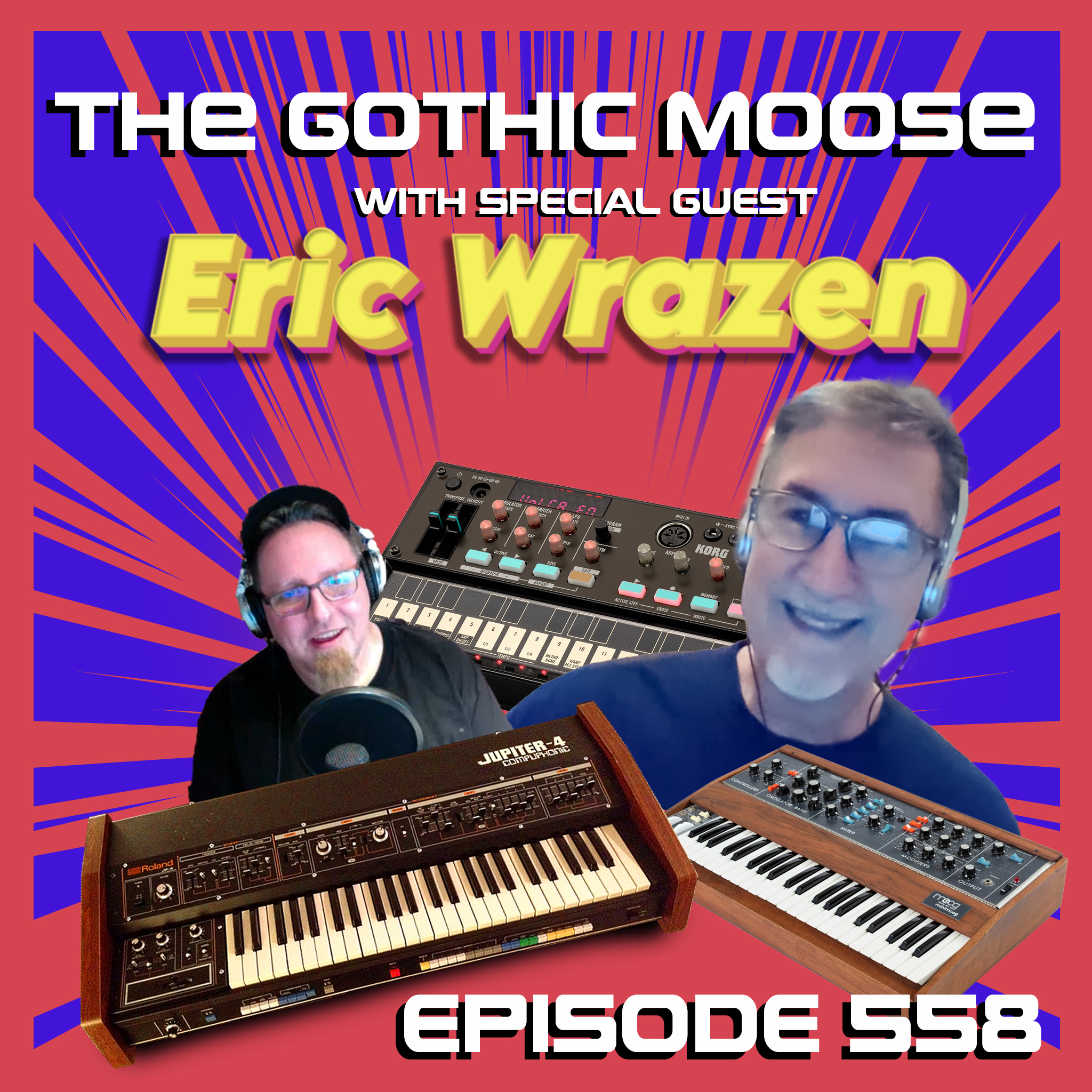 The Gothic Moose goes Synthpocalypse – Episode 558 – with Special Guest Eric Wrazen