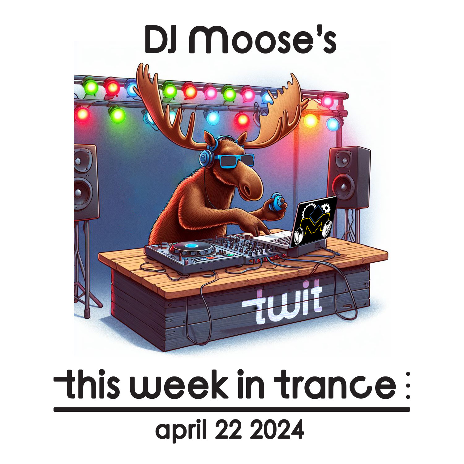 DJ Moose’s TWIT – April 22, 2024