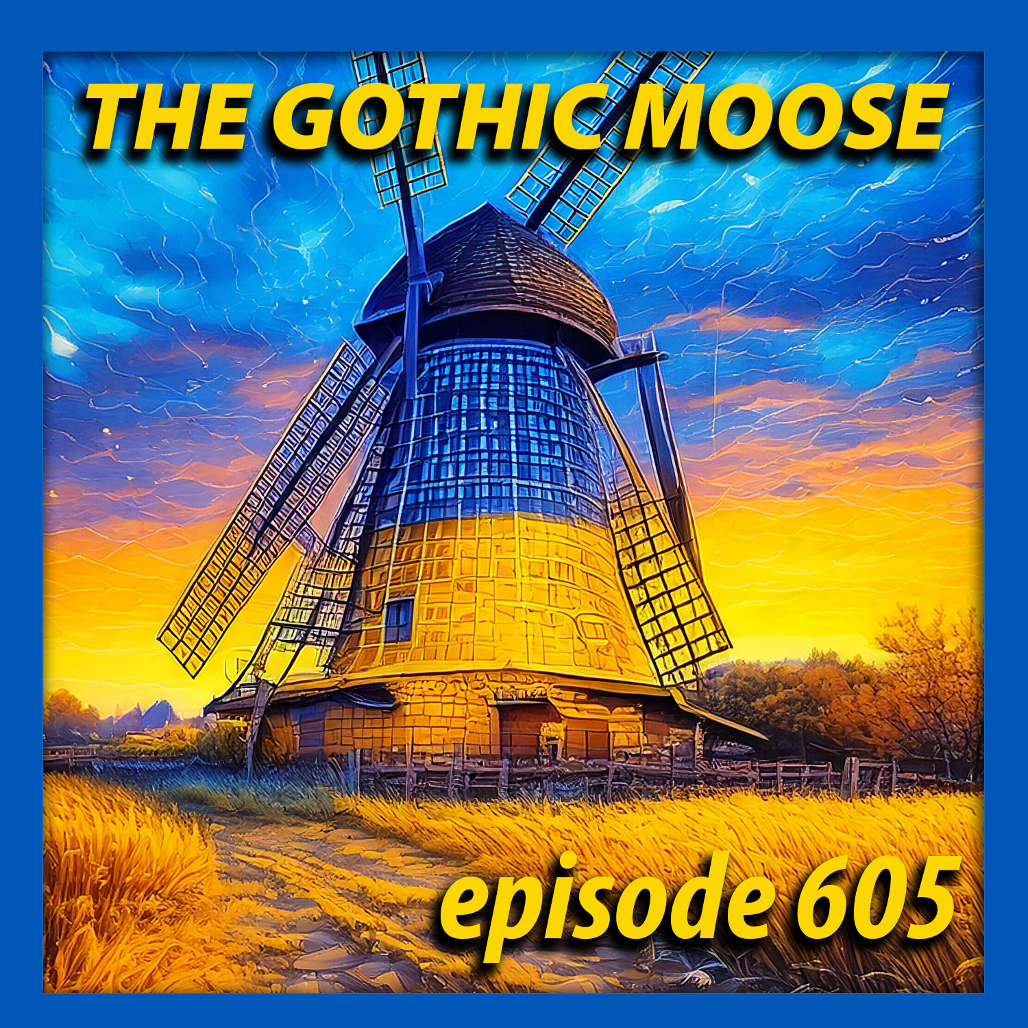 The Gothic Moose – Episode 605 – All Ukrainian bands or bands supporting Ukraine
