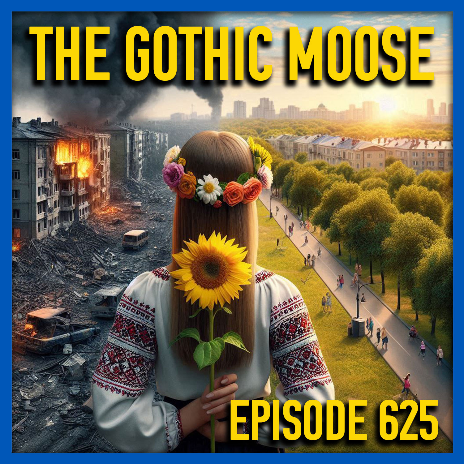 The Gothic Moose – Episode 625 – 🇺🇦 All Ukrainian Bands & Bands Supporting Ukraine 🇺🇦